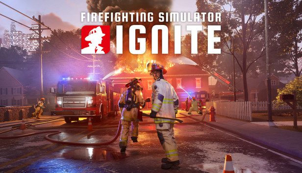 Firefighting Simulator Ignite Pre-Installed SteamUnderground