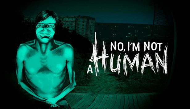 No Im not a Human Pre-Installed SteamUnderground