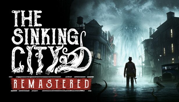 The Sinking City Remastered Pre-Installed SteamUnderground