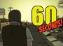 60 Seconds! Pre-Installed SteamUnderground