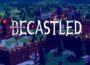 Becastled Pre-Installed SteamUnderground
