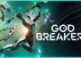 GODBREAKERS Pre-Installed SteamUnderground