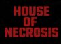 House of Necrosis Pre-Installed SteamUnderground