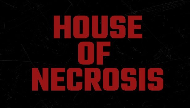 House of Necrosis Pre-Installed SteamUnderground