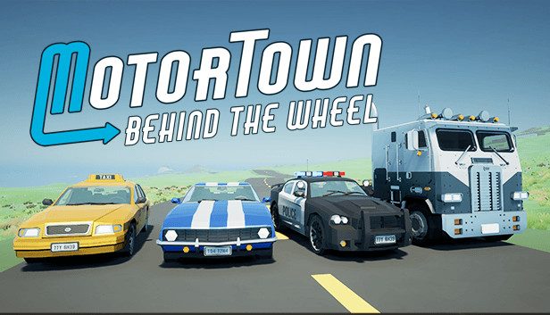 Motor Town Behind The Wheel Pre-Installed SteamUnderground