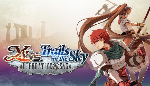 Ys vs. Trails in the Sky Alternative Saga Pre-Installed SteamUnderground