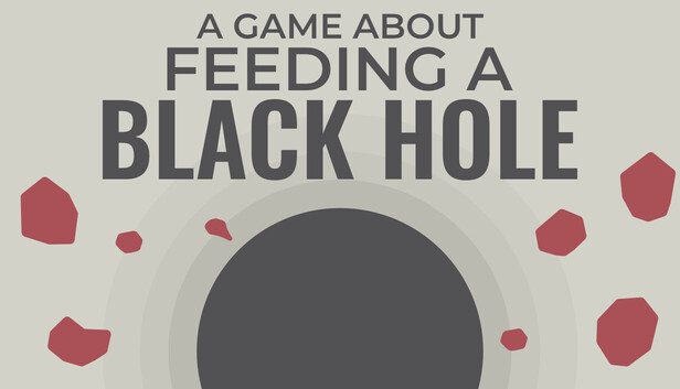 A Game About Feeding A Black Hole Pre-Installed SteamUnderground