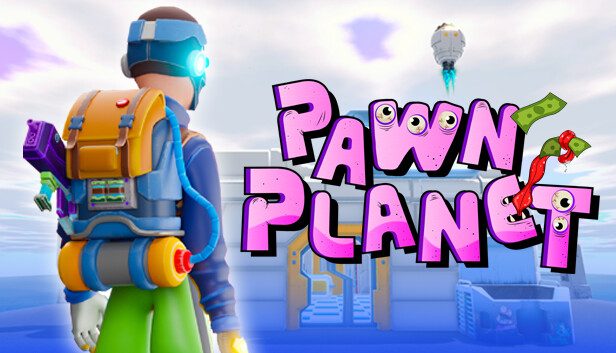 Pawn Planet Pre-Installed SteamUnderground