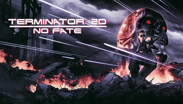 Terminator 2D NO FATE Pre-Installed SteamUnderground