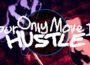 Your Only Move Is HUSTLE Pre-Installed SteamUnderground