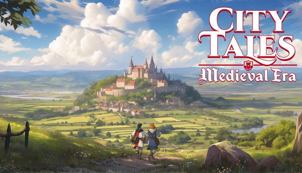 City Tales Medieval Era Pre-Installed SteamUnderground