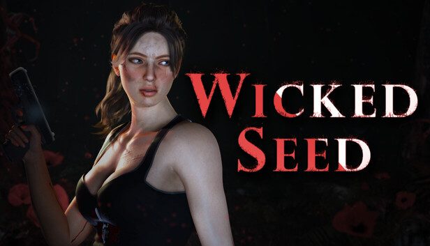 Wicked Seed Pre-Installed SteamUnderground