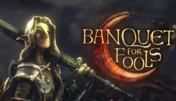Banquet for Fools Pre-Installed SteamUnderground
