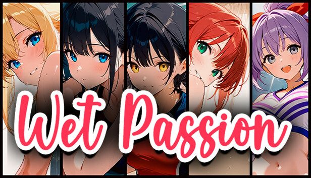 Wet Passion Featured