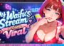 My Waifus Stream is Going Viral Steamkey