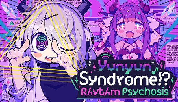 Yunyun Syndrome Rhythm Psychosis Steam underground
