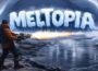 Meltopia Pre-Installed SteamUnderground