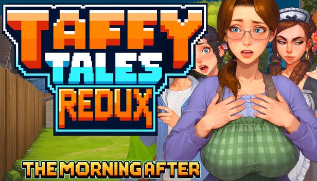 Taffy Tales Redux The Morning After