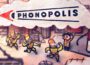 Phonopolis — Free Download PC