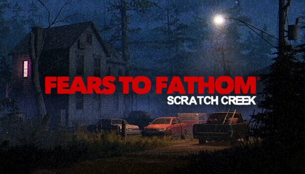 Fears to Fathom® - Scratch Creek PC Game 2026 Cover